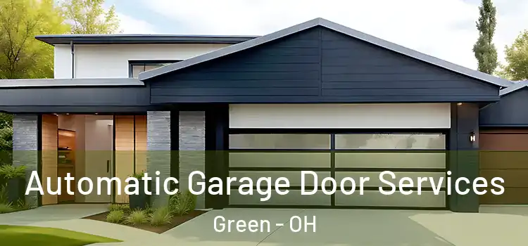  Automatic Garage Door Services Green - OH