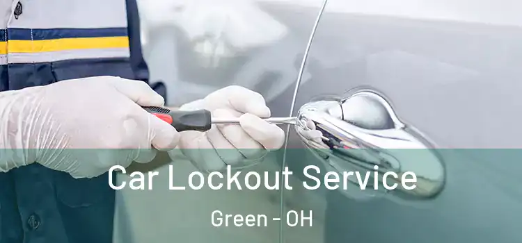 Car Lockout Service Green - OH
