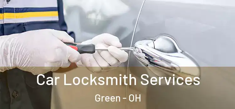  Car Locksmith Services Green - OH