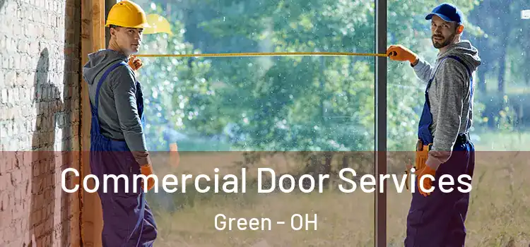 Commercial Door Services Green - OH
