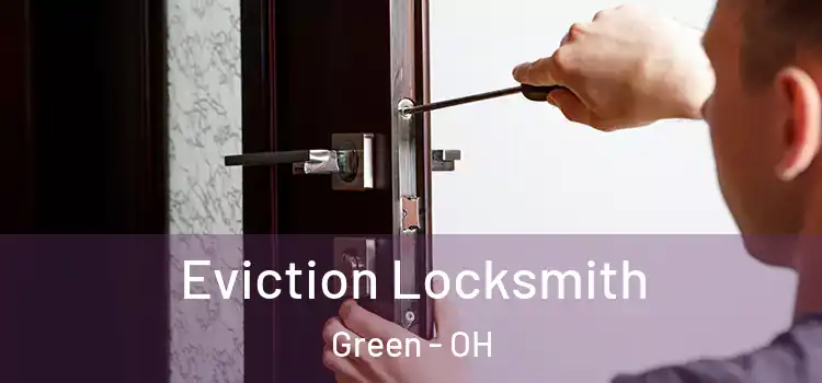  Eviction Locksmith Green - OH