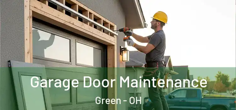Garage Door Maintenance Green - OH