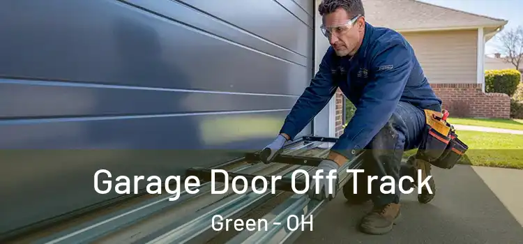  Garage Door Off Track Green - OH