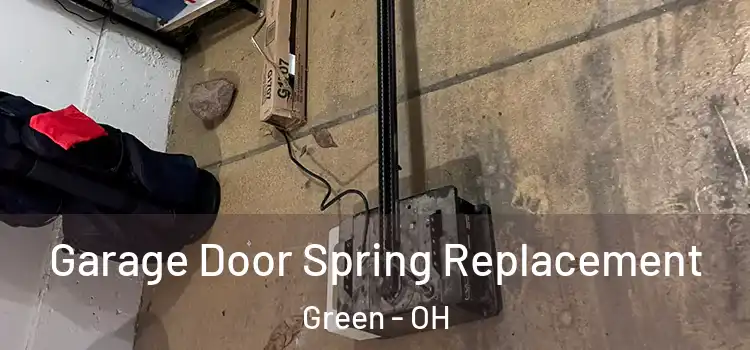  Garage Door Spring Replacement Green - OH
