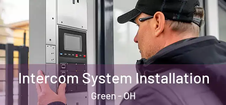  Intercom System Installation Green - OH