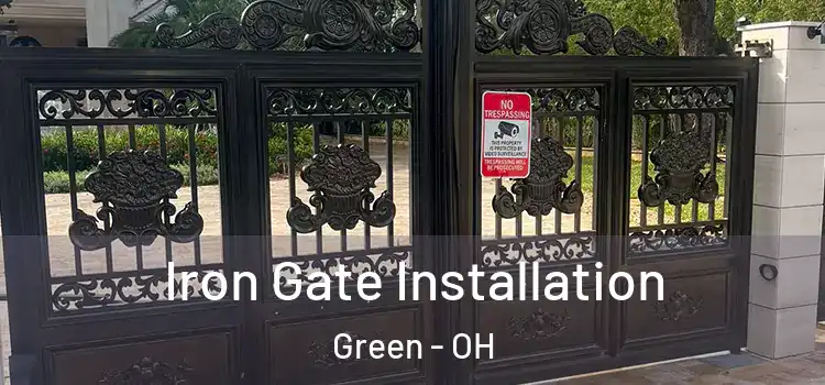  Iron Gate Installation Green - OH