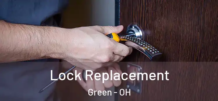  Lock Replacement Green - OH