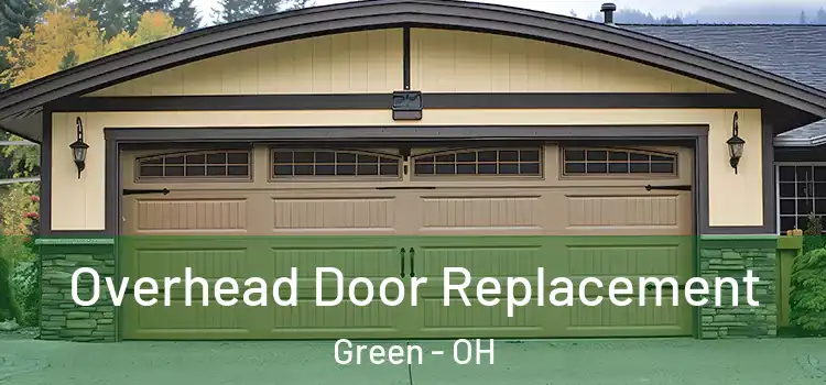  Overhead Door Replacement Green - OH