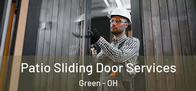 Patio Sliding Door Services Green - OH