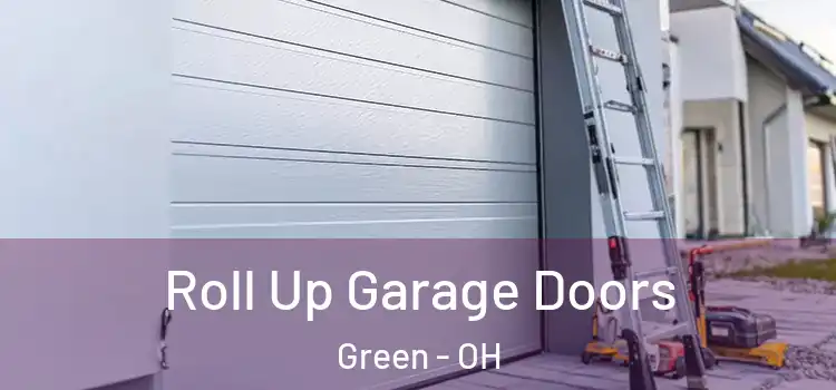  Roll Up Garage Doors Green - OH