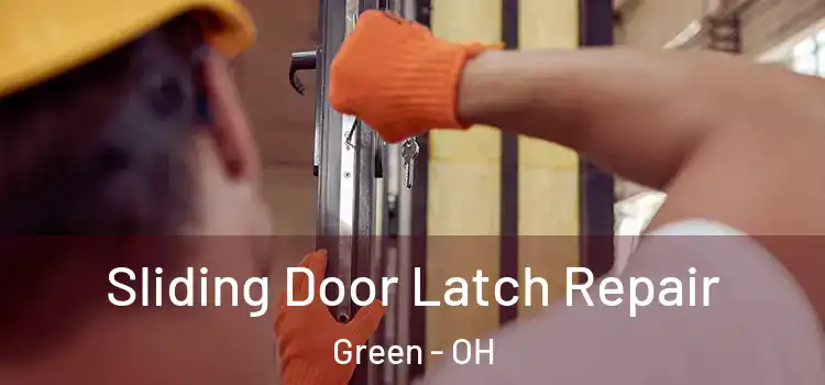 Sliding Door Latch Repair Green - OH