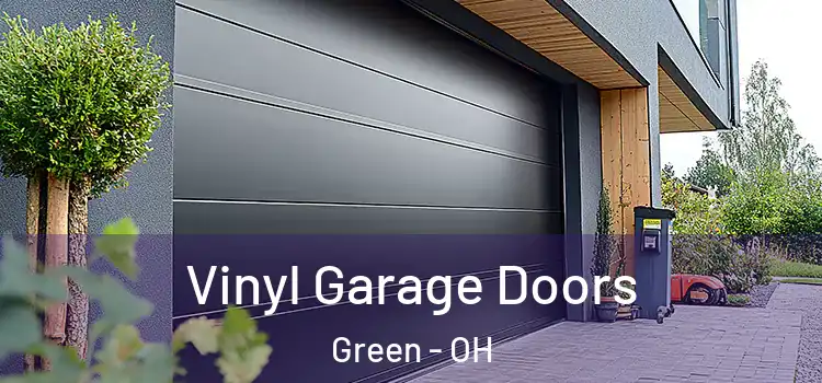  Vinyl Garage Doors Green - OH
